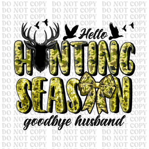 Hello Hunting Season DTF or Sublimation Transfer