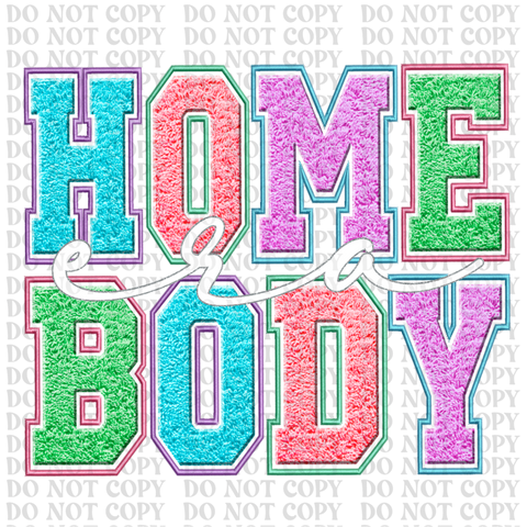 Homebody Embroidery DTF or Sublimation Transfer
