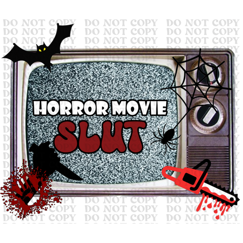 Horror Movie Slut DTF or Sublimation Transfer