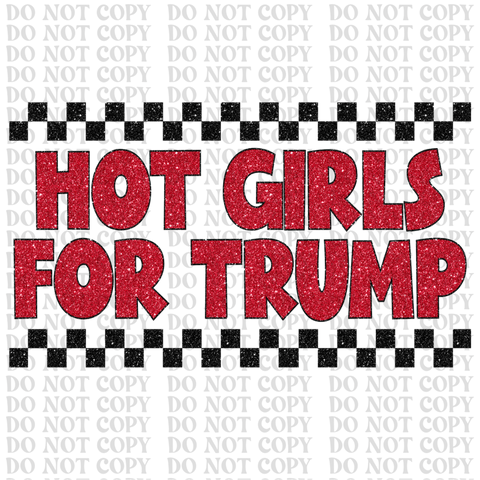 Hot Girls For Trump DTF or Sublimation Transfer
