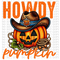 Howdy Pumpkin DTF or Sublimation Transfer