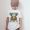 Hunting We Will Go DTF or Sublimation Transfer