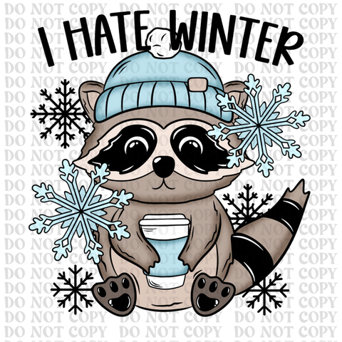 I Hate Winter DTF or Sublimation Transfer