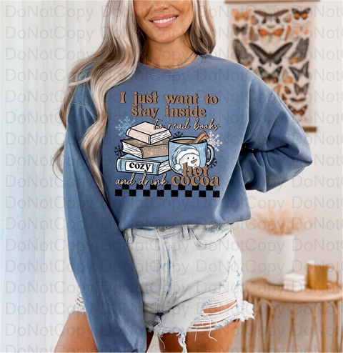 I Just Want To Stay Inside DTF or Sublimation Transfer