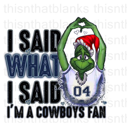 I Said What I Said I'm A CB Fan Sublimation or DTF Transfer
