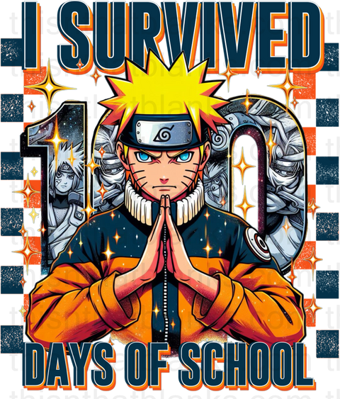 I Survived 100 Days Naruto Sublimation Or DTF Transfer