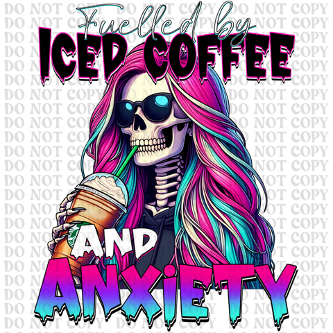 Iced Coffee and Anxiety DTF or Sublimation Transfer