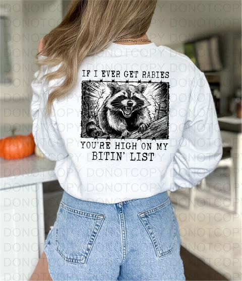 If I Ever Get Rabies DTF or Sublimation Transfer