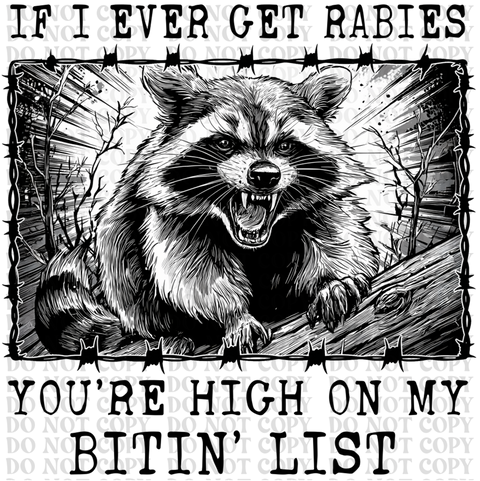 If I Ever Get Rabies DTF or Sublimation Transfer