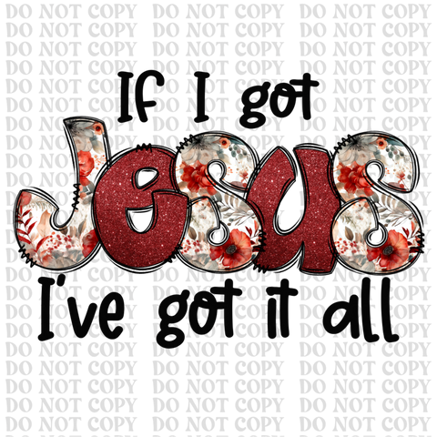 If I Got Jesus DTF or Sublimation Transfer