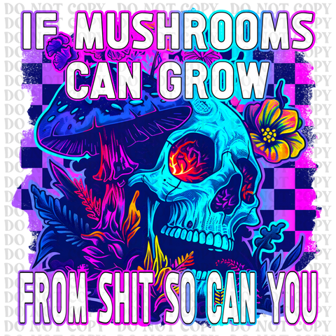 If Mushrooms Can DTF or Sublimation Transfer