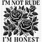 I'm Not Rude DTF or Sublimation Transfer