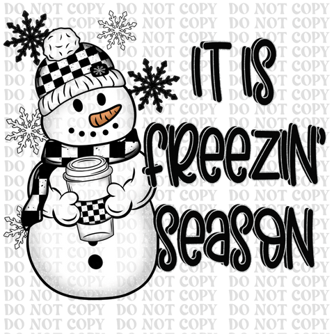 Its Freezing Season DTF or Sublimation Transfer