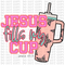 Jesus Fills My Cup DTF or Sublimation Transfer