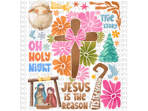 Jesus Is the Reason for the Season DTF or Sublimation Transfer