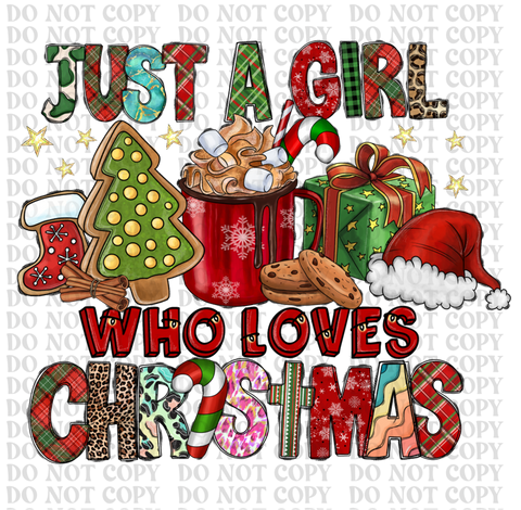 Just a Girl Who Loves Christmas DTF or Sublimation Transfer