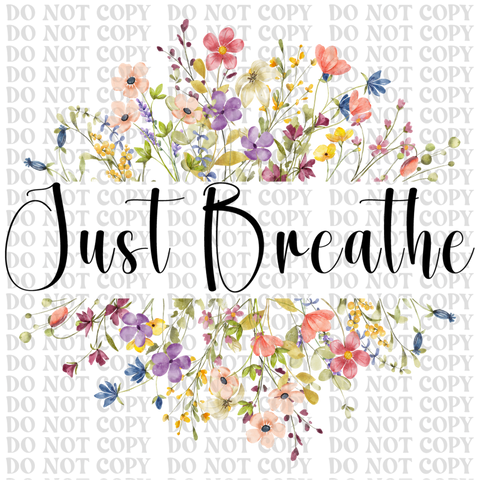 Just Breathe DTF or Sublimation Transfer