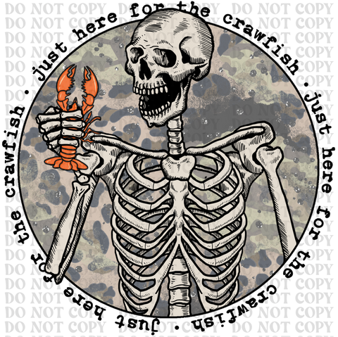 Just Here For The Crawfish DTF or Sublimation Transfer
