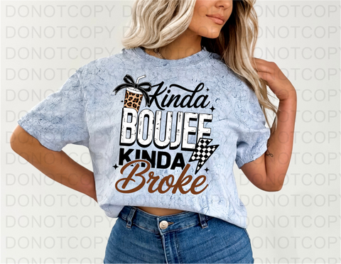 Kinda Boujee DTF or Sublimation Transfer