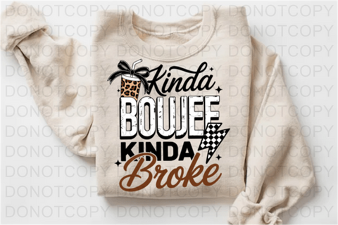 Kinda Boujee DTF or Sublimation Transfer
