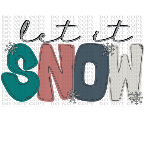 Let It Snow DTF or Sublimation Transfer