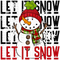Let It Snow DTF or Sublimation Transfer