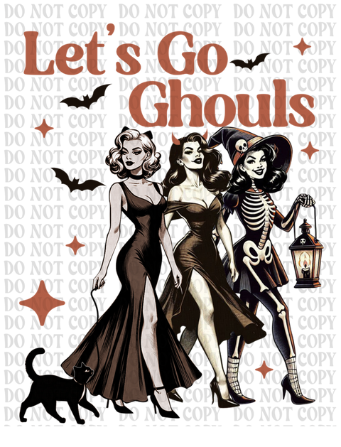 Lets Go Ghouls DTF or Sublimation Transfer