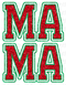 Mama Green And Red Glitter Sublimation Or DTF Transfer