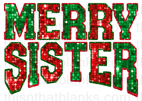 Merry Sister Faux Sequin Sublimation or DTF Transfer