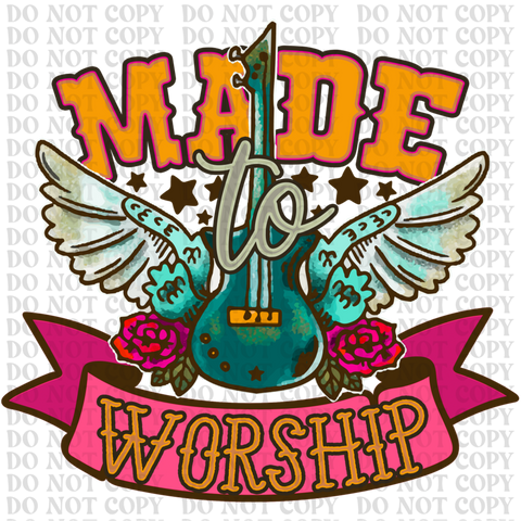Made To Worship DTF or Sublimation Transfer