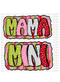 Christmas Mama and Mini DTF or Sublimation Transfer