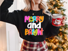 Merry and Bright Colorful DTF or Sublimation Transfer