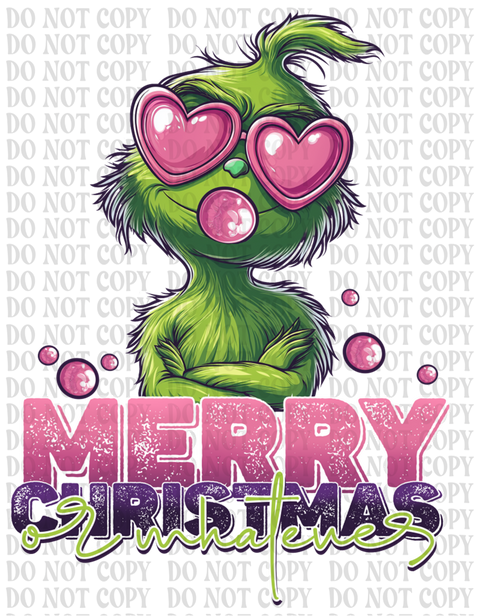 Merry Christmas Or Whatever DTF or Sublimation Transfer