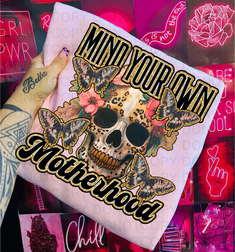 Mind Your Motherhood DTF or Sublimation Transfer