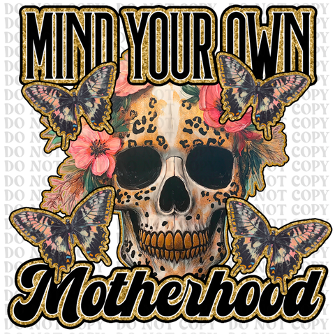Mind Your Motherhood DTF or Sublimation Transfer