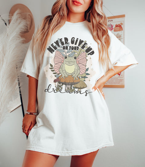 Never Give Up On Your Dreams Sublimation or DTF Transfer