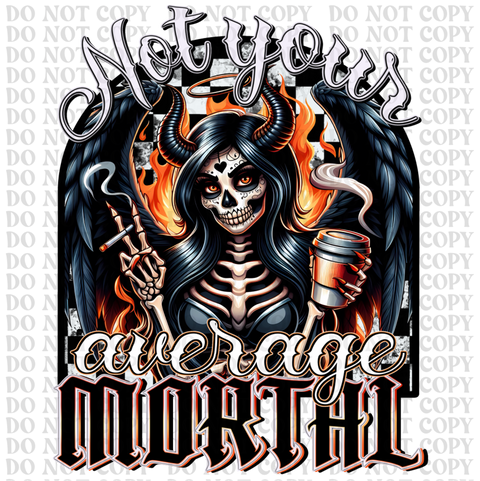 Not Your Average Mortal DTF or Sublimation Transfer