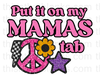 Put It On My Mama's Tab Sublimation Or DTF Transfer