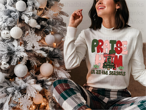 Praise Him Christmas DTF or Sublimation Transfer