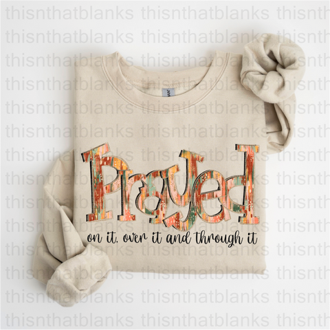 Prayed On It DTF or Sublimation Transfer