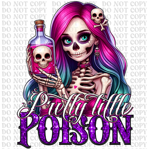 Pretty Little Poison DTF or Sublimation Transfer