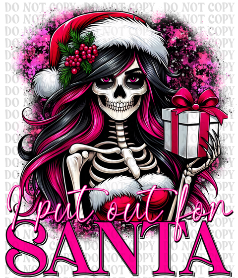 I Put Out For Santa Skellie DTF or Sublimation Transfer