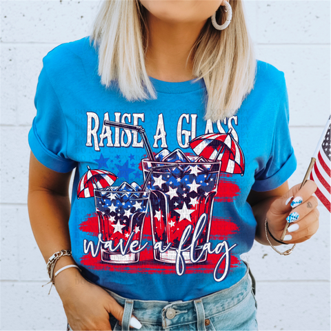 Raise A Glass Wave The Flag Sublimation or DTF Transfer