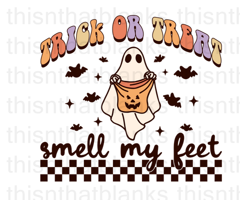 Retro Trick Or Treat Smell My feet Sublimation or DTF Transfer