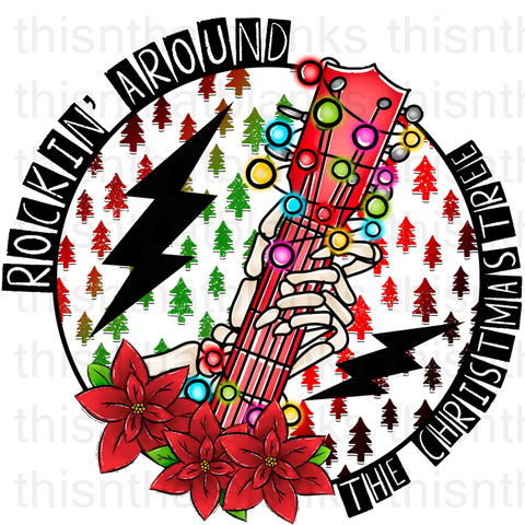 Rockin' Around The Christmas Tree Sublimation or DTF Transfer