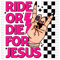 Ride For Jesus DTF or Sublimation Transfer