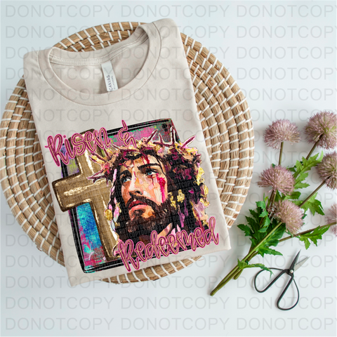 Risen and Redeemed DTF or Sublimation Transfer