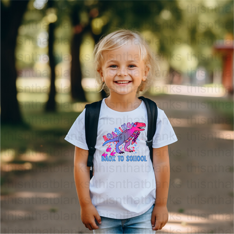 Roaring Back To School DTF or Sublimation Transfer