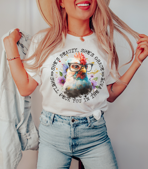 She's Beauty She's Grace She'll Peck You In The Face Sublimation or DTF Transfer