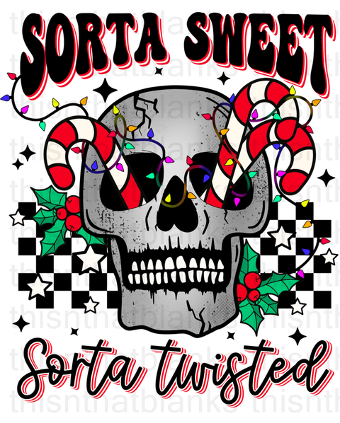 Sorta Sweet Sorta Twisted Sublimation or DTF Transfer